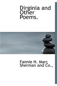 Dirginia and Other Poems.