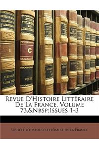 Revue D'Histoire Littéraire De La France, Volume 73, Issues 1-3