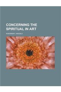 Concerning the Spiritual in Art