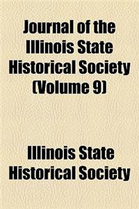 Journal of the Illinois State Historical Society Volume 9