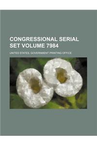 Congressional Serial Set Volume 7984