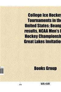 College Ice Hockey Tournaments in the United States