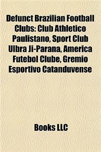 Defunct Brazilian Football Clubs