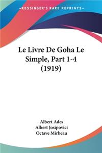 Livre De Goha Le Simple, Part 1-4 (1919)