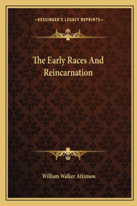 Early Races And Reincarnation