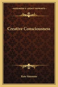 Creative Consciousness