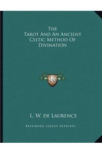 The Tarot and an Ancient Celtic Method of Divination