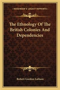 Ethnology of the British Colonies and Dependencies