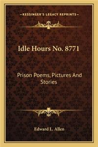 Idle Hours No. 8771