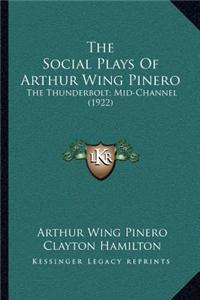 The Social Plays of Arthur Wing Pinero