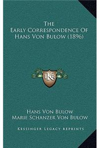 Early Correspondence of Hans Von Bulow (1896)