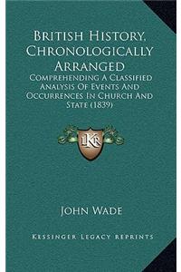 British History, Chronologically Arranged