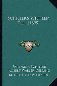 Schiller's Wilhelm Tell (1899)