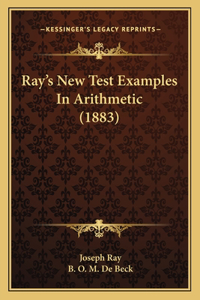 Ray's New Test Examples in Arithmetic (1883)