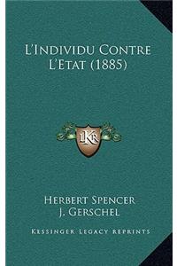 L'Individu Contre L'Etat (1885)
