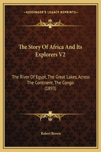Story Of Africa And Its Explorers V2
