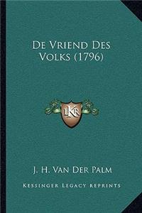 De Vriend Des Volks (1796)
