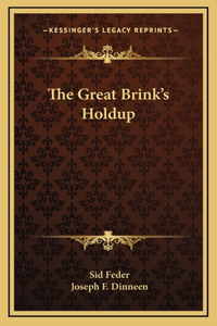 The Great Brink's Holdup