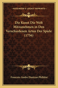 Kunst Die Welt Mitzunehmen in Den Verschiedenen Arten Der Spiele (1756)