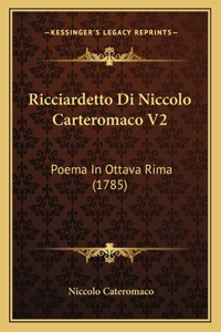 Ricciardetto Di Niccolo Carteromaco V2