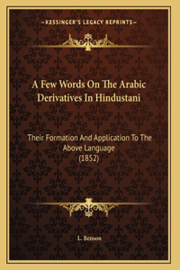 A Few Words On The Arabic Derivatives In Hindustani