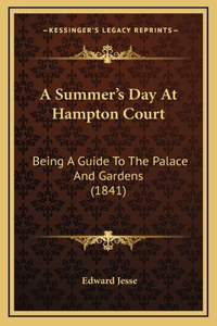 A Summer's Day At Hampton Court