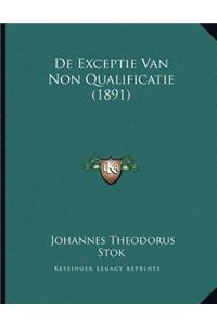 De Exceptie Van Non Qualificatie (1891)