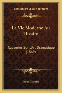 Vie Moderne Au Theatre