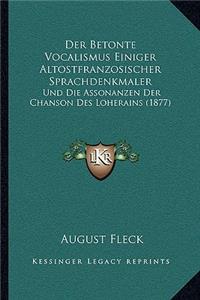 Betonte Vocalismus Einiger Altostfranzosischer Sprachdenkmaler
