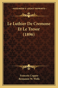 Luthier De Cremone Et Le Tresor (1896)