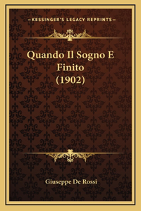 Quando Il Sogno E Finito (1902)