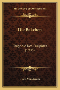 Die Bakchen