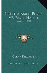 Kryptogamen-Flora V2, Erste Halfte