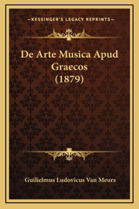 De Arte Musica Apud Graecos (1879)