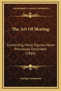 The Art Of Skating