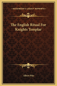 The English Ritual For Knights Templar