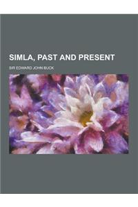 Simla, Past and Present