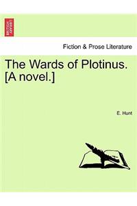 The Wards of Plotinus. [a Novel.]