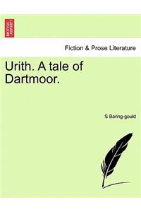 Urith. a Tale of Dartmoor.