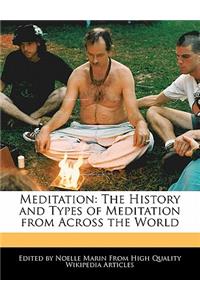 Meditation: The History and Types of Meditation from Across the World