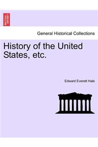 History of the United States, Etc.