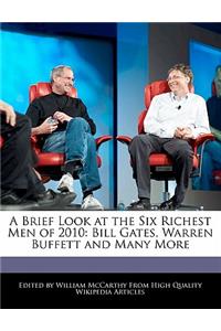 A Brief Look at the Six Richest Men of 2010