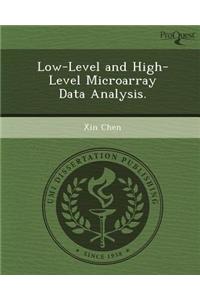 Low-Level and High-Level Microarray Data Analysis