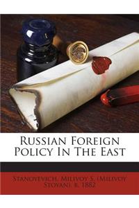 Russian Foreign Policy in the East