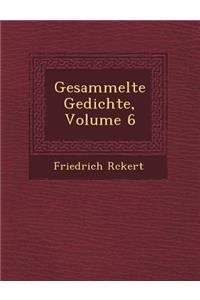 Gesammelte Gedichte, Volume 6