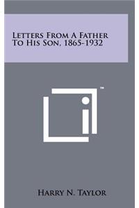Letters from a Father to His Son, 1865-1932