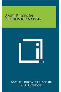 Asset Prices in Economic Analysis