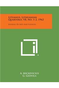 Lituanus, Lithuanian Quarterly, V8, No. 1-2, 1962