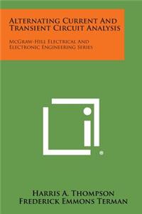 Alternating Current and Transient Circuit Analysis