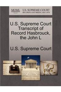 U.S. Supreme Court Transcript of Record Hasbrouck, the John L